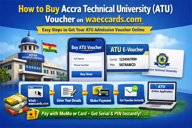 Buy Accra Technical University (ATU) Voucher Online – Complete Guide