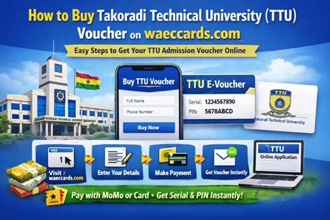 How to Buy Takoradi Technical University (TTU) Voucher Online – Complete Guide